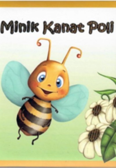 Minik Kanat Poli Minik Kanat Poli
