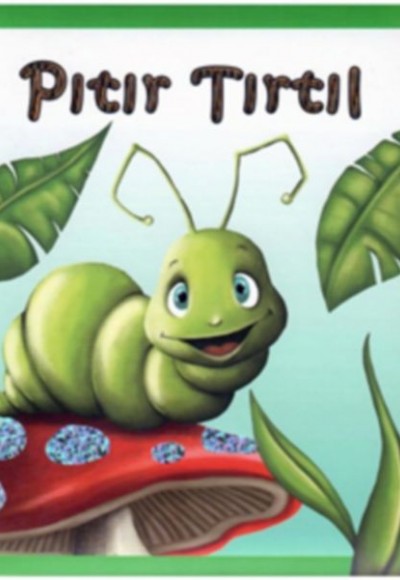 Pıtır Tırtıl Pıtır Tırtıl