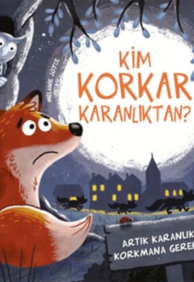 Kim Korkar Karanlıktan? Kim Korkar Karanlıktan?