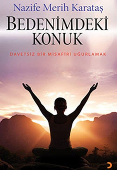 Bedenimdeki Konuk Bedenimdeki Konuk