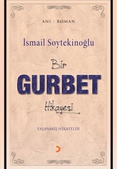 Bir Gurbet Hikayesi Bir Gurbet Hikayesi