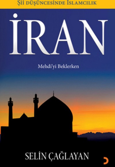 İran Mehdi'yi Beklerken İran Mehdi'yi Beklerken