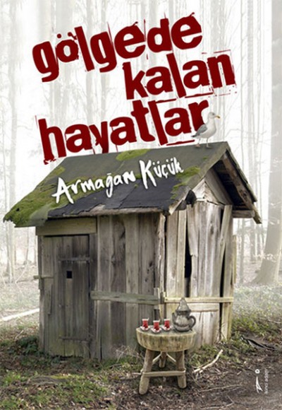 Gölgede Kalan Hayatlar Gölgede Kalan Hayatlar