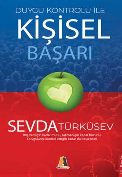 Duygu Kontrolü ile Kişisel Başarı Duygu Kontrolü ile Kişisel Başarı
