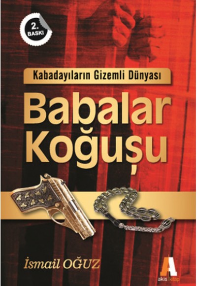 Kabadayıların Gizemli Dünyası - Babalar Koğuşu Kabadayıların Gizemli Dünyası - Babalar Koğuşu