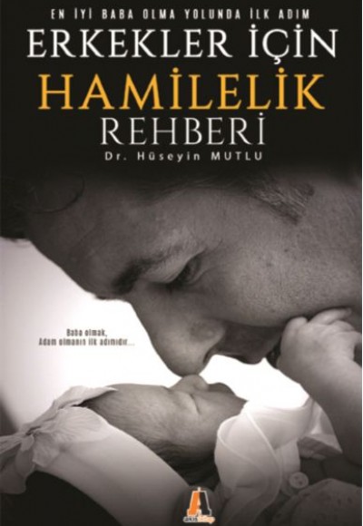 Erkekler İçin Hamilelik Rehberi Erkekler İçin Hamilelik Rehberi