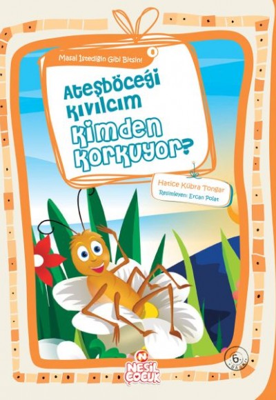 Ateşböceği Kıvılcım Kimden Korkuyor? Ateşböceği Kıvılcım Kimden Korkuyor?