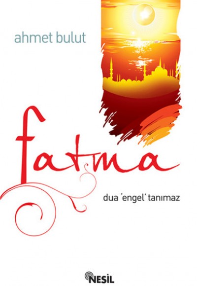 Fatma - Dua Engel Tanımaz Fatma - Dua Engel Tanımaz
