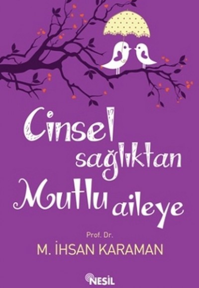 Cinsel Sağlıktan Mutlu Aileye Cinsel Sağlıktan Mutlu Aileye