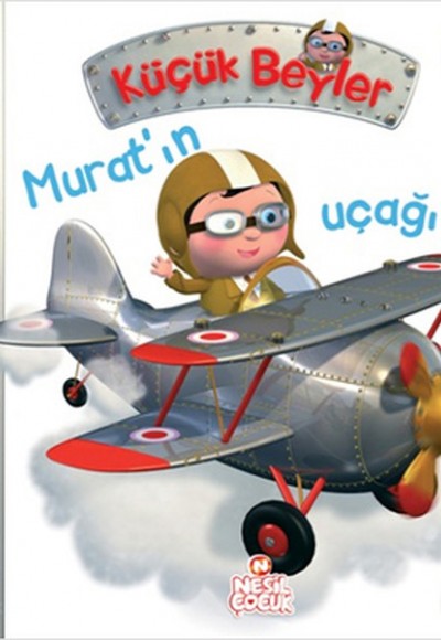 Murat'ın Uçağı / Küçük Beyler Murat'ın Uçağı / Küçük Beyler
