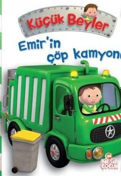 Küçük Beyler Emirin Çöp Kamyonu Küçük Beyler Emirin Çöp Kamyonu