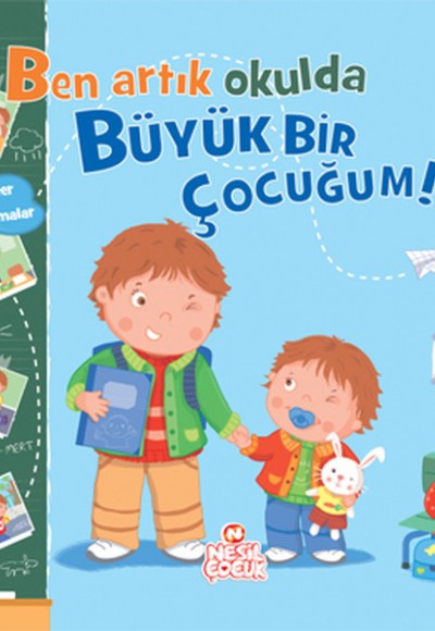 Ben Artık Okulda Büyük Bir Çocuğum Ben Artık Okulda Büyük Bir Çocuğum
