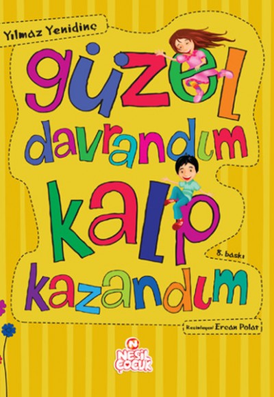 Güzel Davrandım Kalp Kazandım Güzel Davrandım Kalp Kazandım
