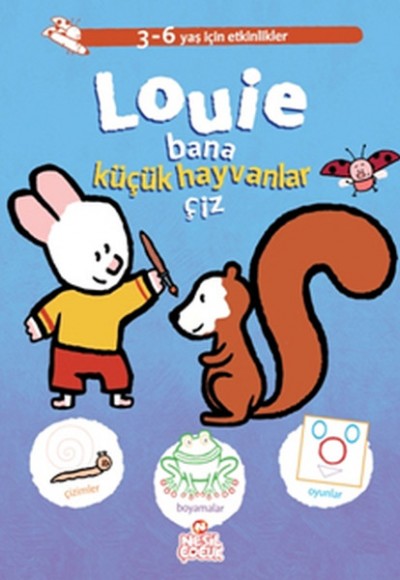 Louie Bana Küçük Hayvanlar Çiz Louie Bana Küçük Hayvanlar Çiz