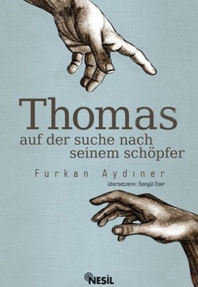 Thomas / Auf Der Suche Nach Seinem Schöpfer Thomas / Auf Der Suche Nach Seinem Schöpfer
