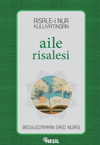 Risale-i Nur Külliyatından Aile Risalesi Risale-i Nur Külliyatından Aile Risalesi