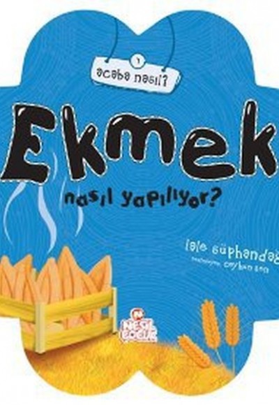 Ekmek Nasıl Yapılıyor? Ekmek Nasıl Yapılıyor?