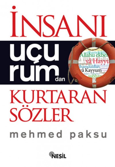 İnsanı Uçurumdan Kurtaran Sözler İnsanı Uçurumdan Kurtaran Sözler