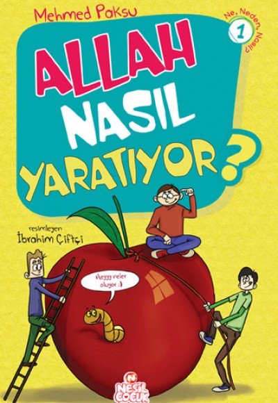 Allah Nasıl Yaratıyor? Allah Nasıl Yaratıyor?