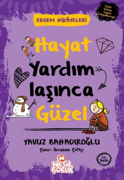 Hayat Yardımlaşınca Güzel - Erdem Hikayeleri