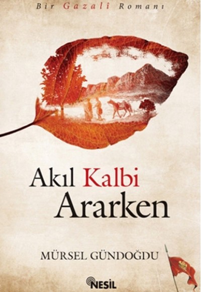 Akıl Kalbi Ararken Akıl Kalbi Ararken