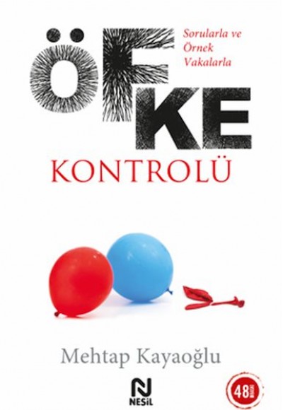 Sorularla ve Örnek Vakalarla Öfke Kontrolü Sorularla ve Örnek Vakalarla Öfke Kontrolü