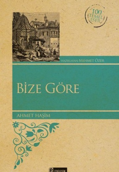 Bize Göre - 100 Temel Eser Bize Göre - 100 Temel Eser