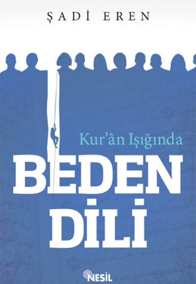Kur’an Işığında Beden Dili Kur’an Işığında Beden Dili