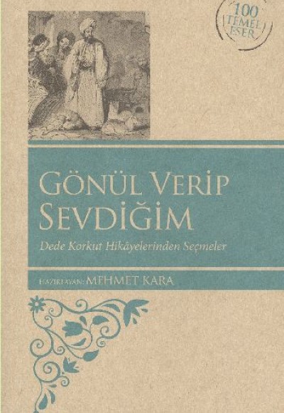 Gönül Verip Sevdiğim (Kenar Boyalı) / 100 Temel Eser Gönül Verip Sevdiğim (Kenar Boyalı) / 100 Temel Eser