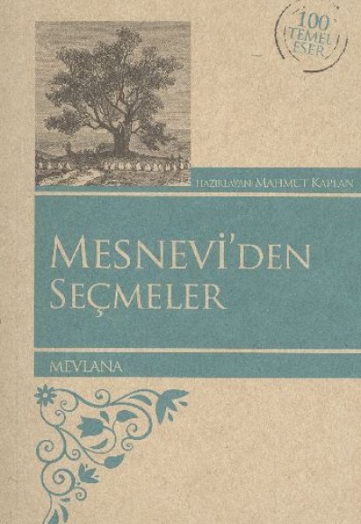 Mesnevi'den Seçmeler (Kenar Boyalı) / 100 Temel Eser Mesnevi'den Seçmeler (Kenar Boyalı) / 100 Temel Eser