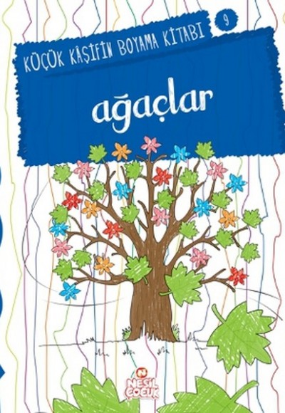 Küçük Kaşifin Boyama Kitabı Serisi 09 - Ağaçlar Küçük Kaşifin Boyama Kitabı Serisi 09 - Ağaçlar