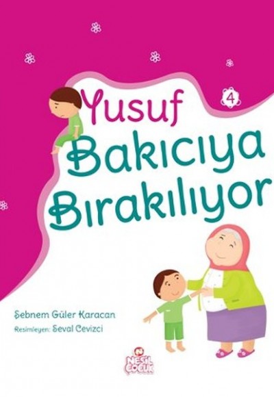Yusuf Bakıcıya Bırakılıyor Yusuf Bakıcıya Bırakılıyor