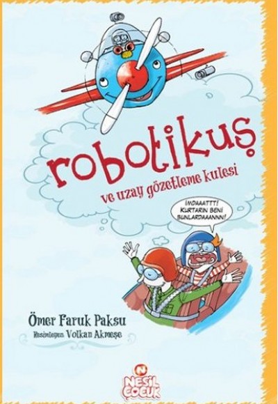 Robotikuş ve Uzay Gözetleme Kulesi Robotikuş ve Uzay Gözetleme Kulesi