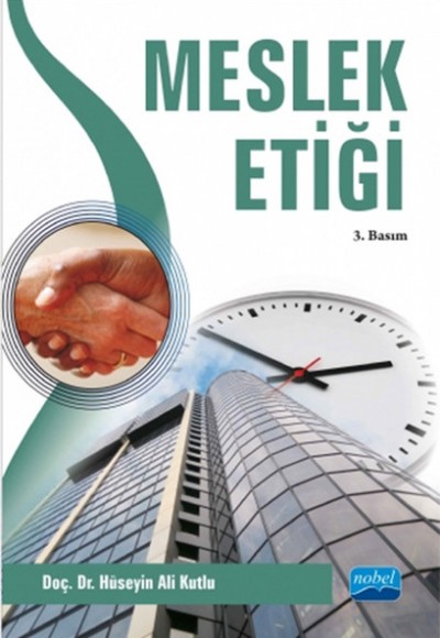 Meslek Etiği (Hüseyin Ali Kutlu) Meslek Etiği (Hüseyin Ali Kutlu)