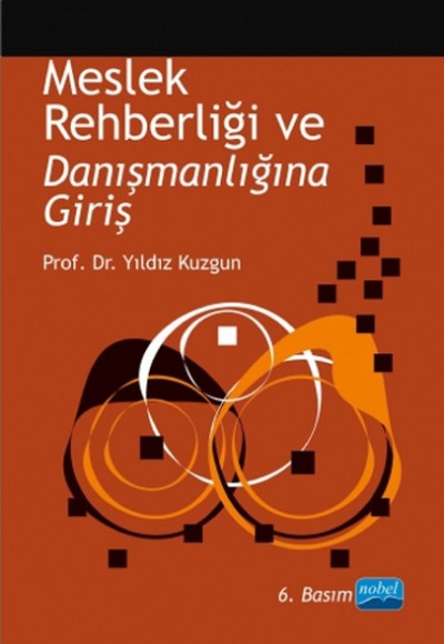 Meslek Rehberliği ve Danışmanlığına Giriş Meslek Rehberliği ve Danışmanlığına Giriş