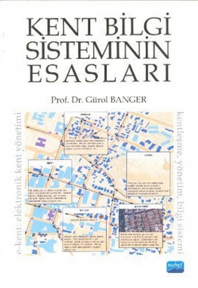 Kent Bilgi Sisteminin Esasları Kent Bilgi Sisteminin Esasları