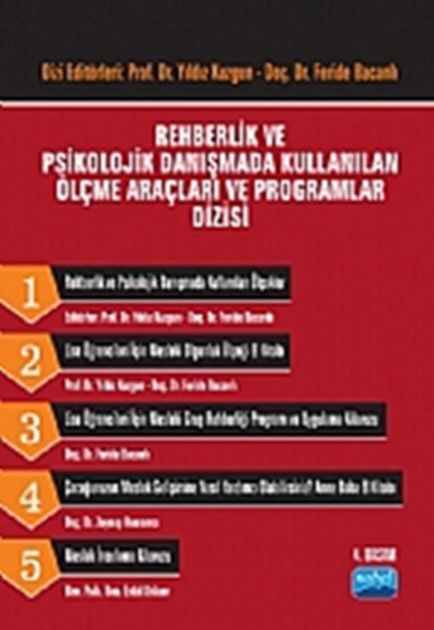 Rehberlik ve Psikolojik Danışmada Kullanılan Ölçme Araçları ve Programlar Dizisi (Takım 5 Kitap) Rehberlik ve Psikolojik Danışmada Kullanılan Ölçme Araçları ve Programlar Dizisi (Takım 5 Kitap)