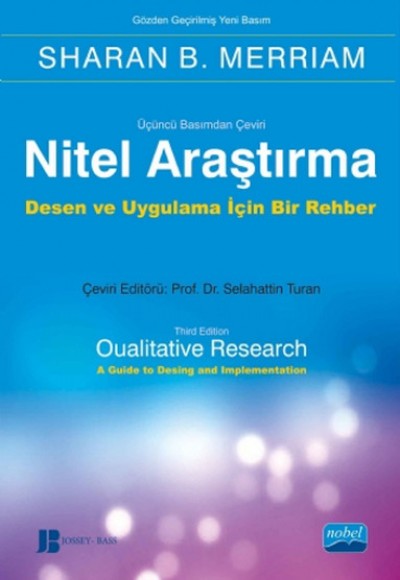 Nitel Araştırma Desen ve Uygulama İçin Bir Rehber Nitel Araştırma Desen ve Uygulama İçin Bir Rehber