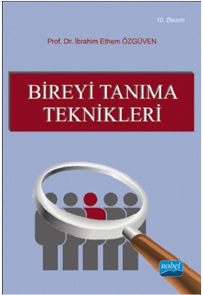 Bireyi Tanıma Teknikleri Bireyi Tanıma Teknikleri