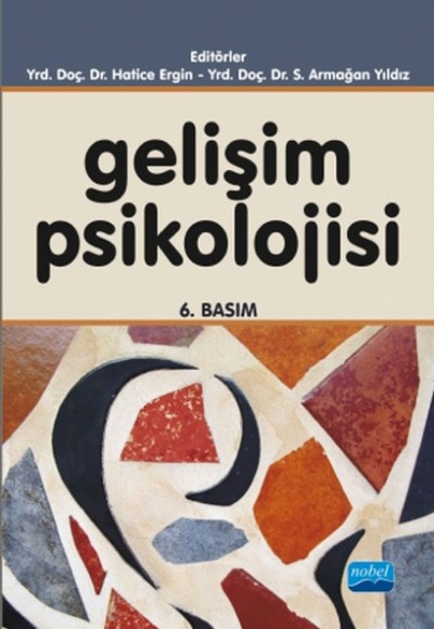 Gelişim Psikolojisi / Hatice Ergin Gelişim Psikolojisi / Hatice Ergin