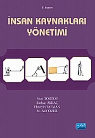 İnsan Kaynakları Yönetimi (Prof. Dr. Nuri Tortop) İnsan Kaynakları Yönetimi (Prof. Dr. Nuri Tortop)