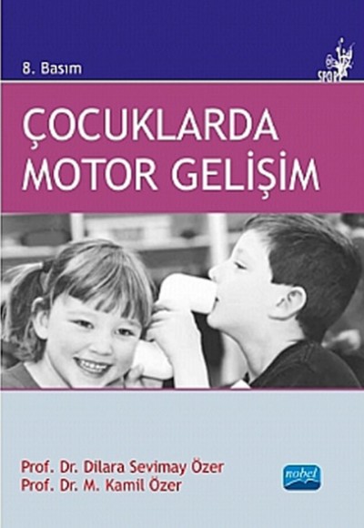 Çocuklarda Motor Gelişim Çocuklarda Motor Gelişim