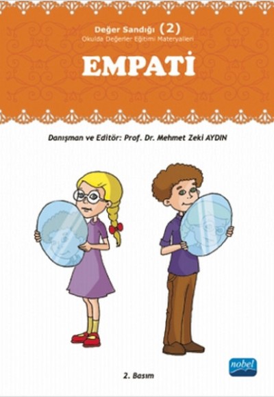 Empati / Değer Sandığı 2 - Okulda Değerler Eğitimi Materyalleri Empati / Değer Sandığı 2 - Okulda Değerler Eğitimi Materyalleri