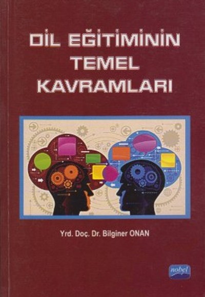 Dil Eğitiminin Temel Kavramları Dil Eğitiminin Temel Kavramları