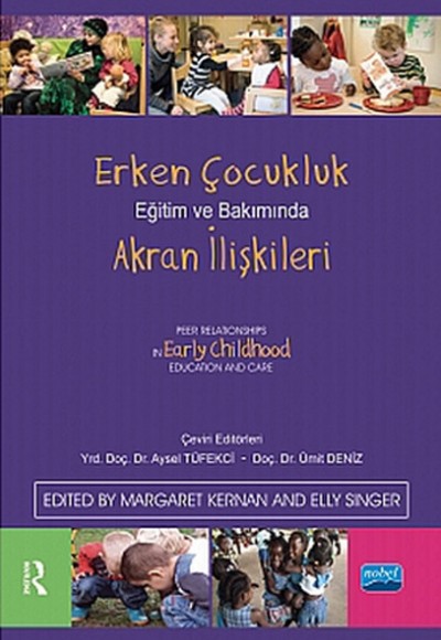 Erken Çocukluk Eğitim ve Bakımında Akran İlişkileri Erken Çocukluk Eğitim ve Bakımında Akran İlişkileri