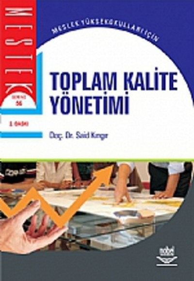 Toplam Kalite Yönetimi / Doç. Dr. Said Kıngır Toplam Kalite Yönetimi / Doç. Dr. Said Kıngır