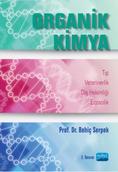 Organik Kimya Tıp-Veterinerlik-Diş Hekimliği-Eczacılık Organik Kimya Tıp-Veterinerlik-Diş Hekimliği-Eczacılık