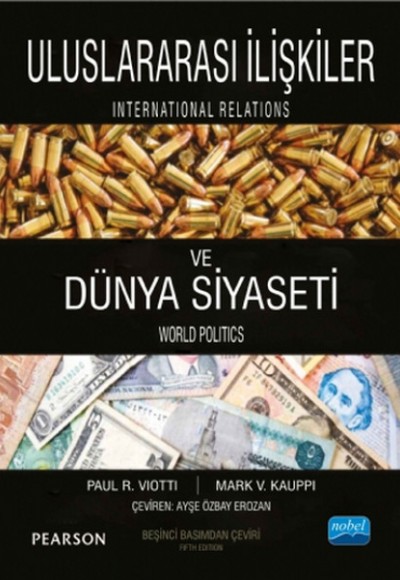 Uluslararası İlişkiler ve Dünya Siyaseti Uluslararası İlişkiler ve Dünya Siyaseti