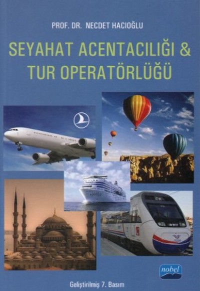 Seyahat Acentacılığı ve Tur Operatörlüğü Seyahat Acentacılığı ve Tur Operatörlüğü