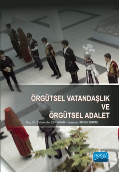 Örgütsel Vatandaşlık ve Örgütsel Adalet Örgütsel Vatandaşlık ve Örgütsel Adalet